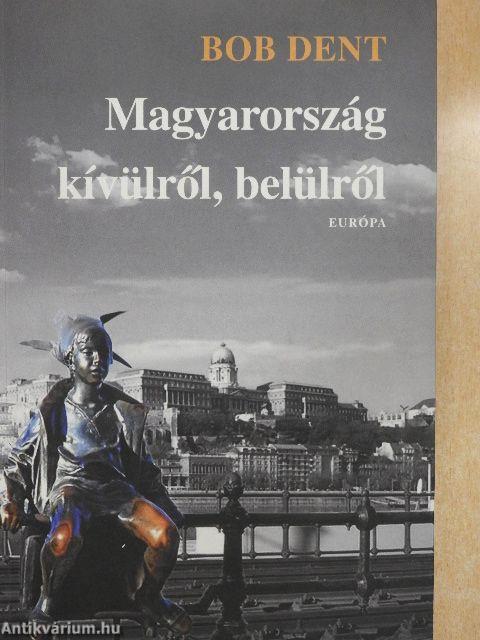 Magyarország kívülről, belülről