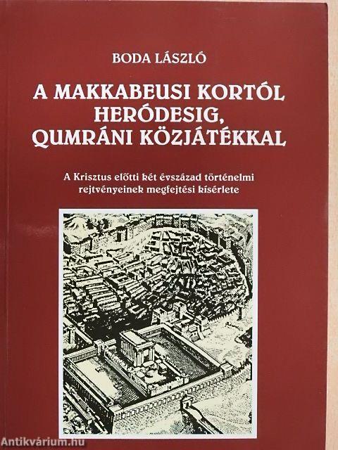 A makkabeusi kortól Heródesig, Qumráni közjátékkal