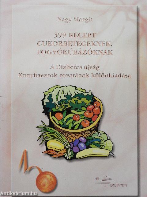 399 recept cukorbetegeknek, fogyókúrázóknak