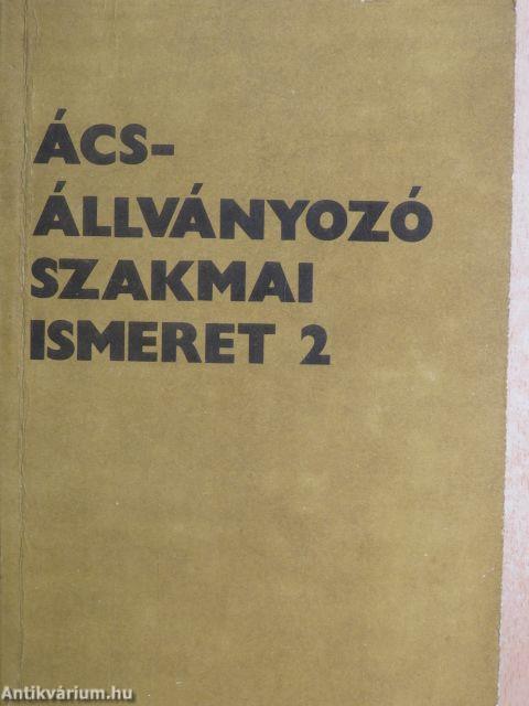 Ács-állványozó szakmai ismeret 2.