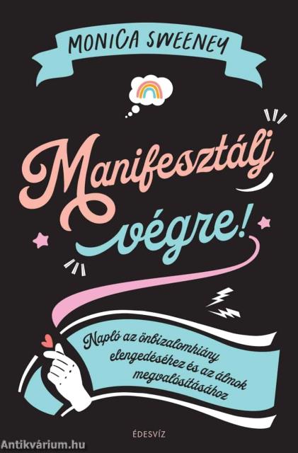 Manifesztálj végre!