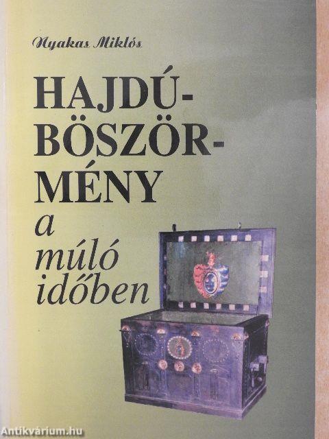 Hajdúböszörmény a múló időben