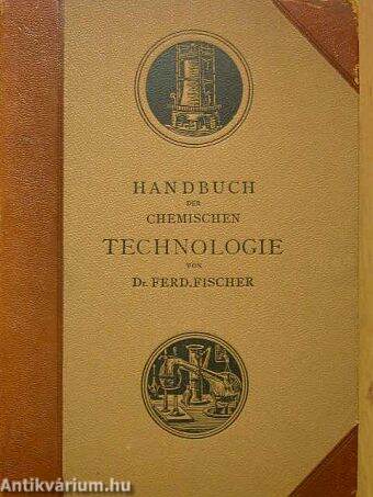 Handbuch der Chemischen Technologie