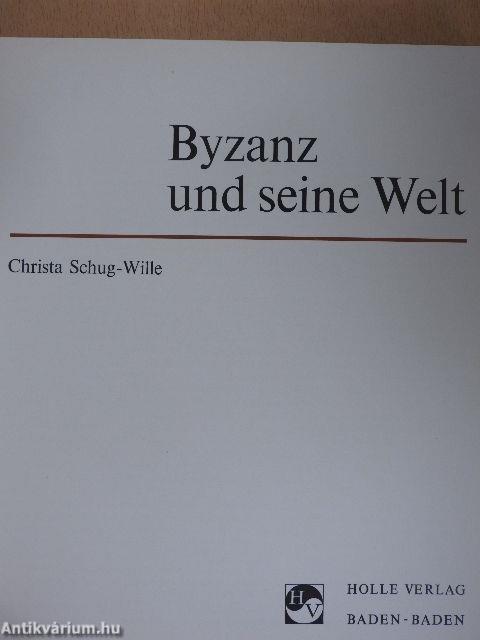 Byzanz und seine Welt