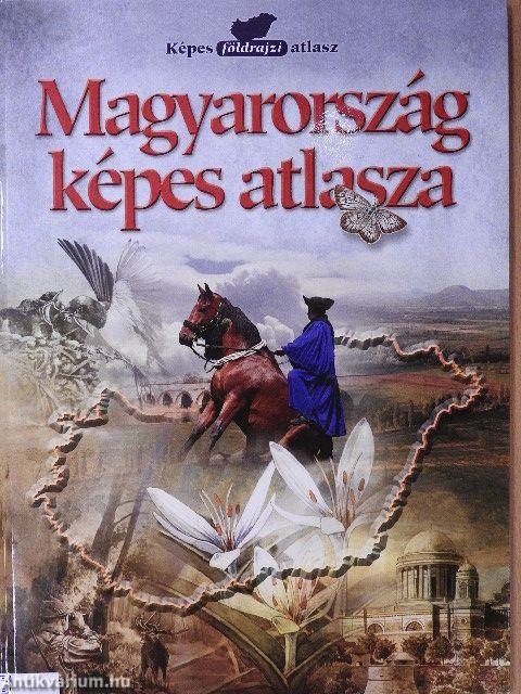 Magyarország képes atlasza