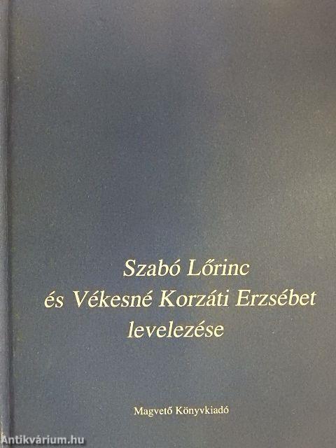 Szabó Lőrinc és Vékesné Korzáti Erzsébet levelezése
