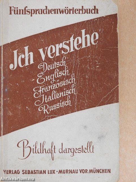 Ich verstehe Deutsch, Englisch, Französisch, Italienisch, Russisch