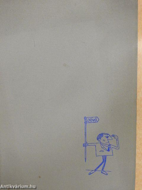 Ma csoda... Holnap valóság!