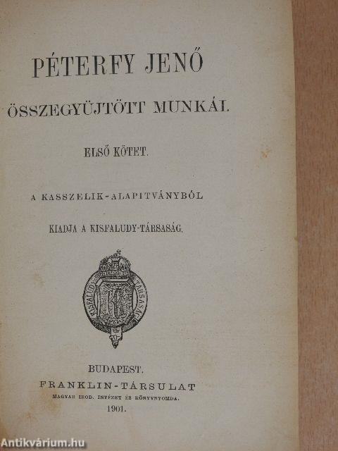 Péterfy Jenő összegyüjtött munkái I. (töredék)