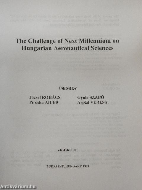 The Challenge of Next Millennium on Hungarian Aeronautical Sciences