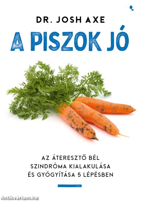 A piszok jó