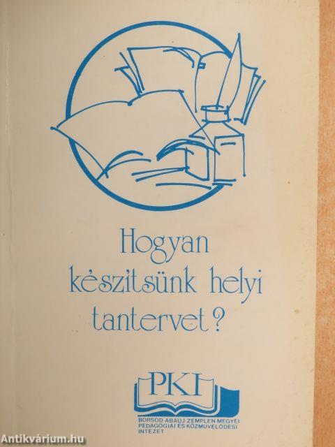 Hogyan készítsünk helyi tantervet?