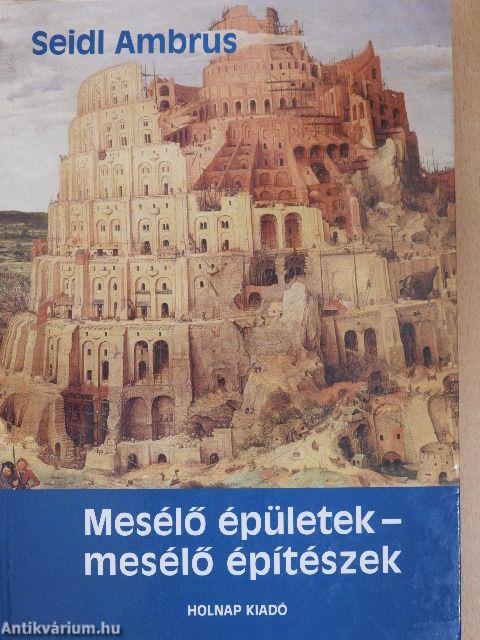 Mesélő épületek - mesélő építészek