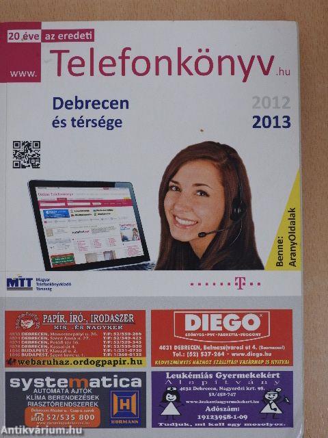 Telefonkönyv - Debrecen és térsége 2012-2013