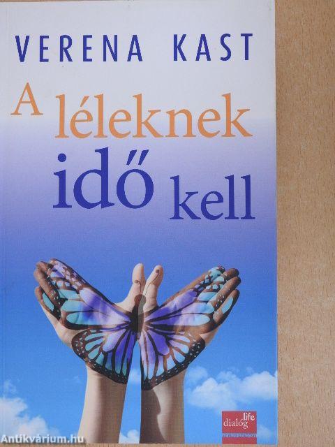 A léleknek idő kell