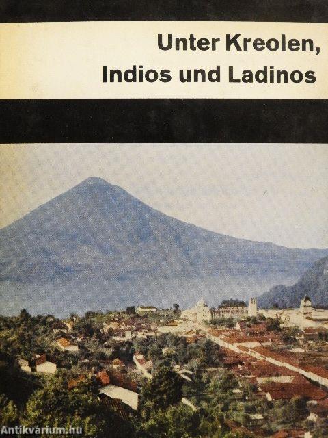 Unter Kreolen Indios und Ladinos