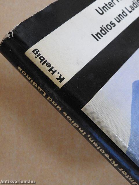 Unter Kreolen Indios und Ladinos