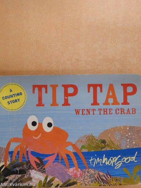 Tip Tap Went the Crab