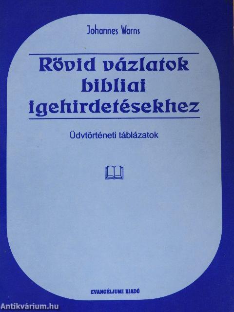 Rövid vázlatok bibliai igehirdetésekhez