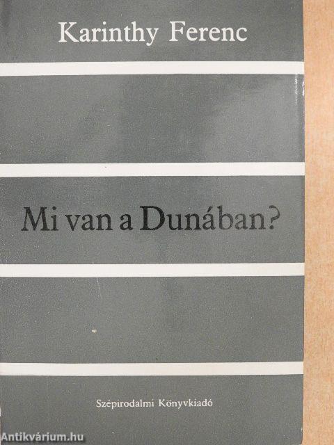 Mi van a Dunában?