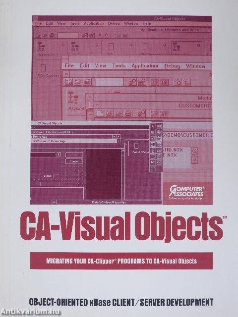 CA-Visual Objects For Microsoft Windows - Migrating Your CA-Clipper Programs to CA-Visual Objects