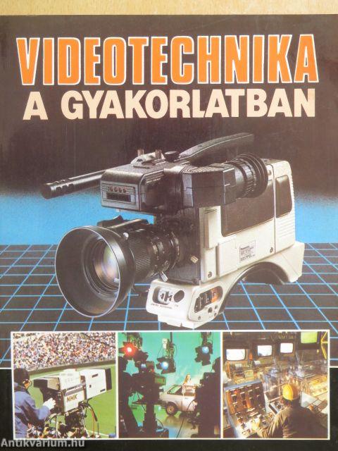 Videotechnika a gyakorlatban