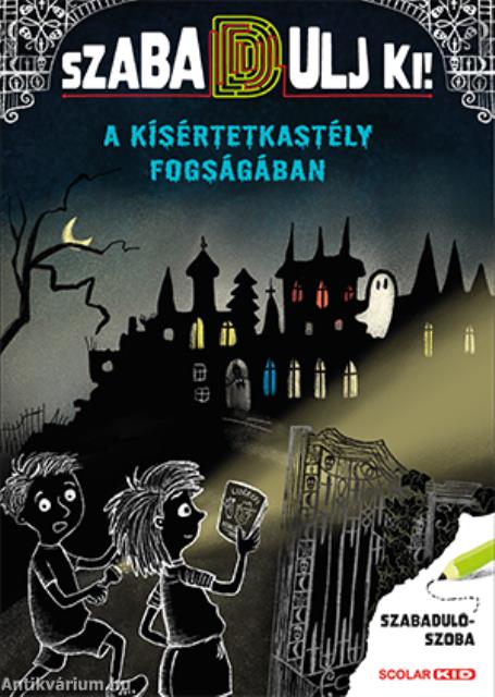 A kísértetkastély fogságában