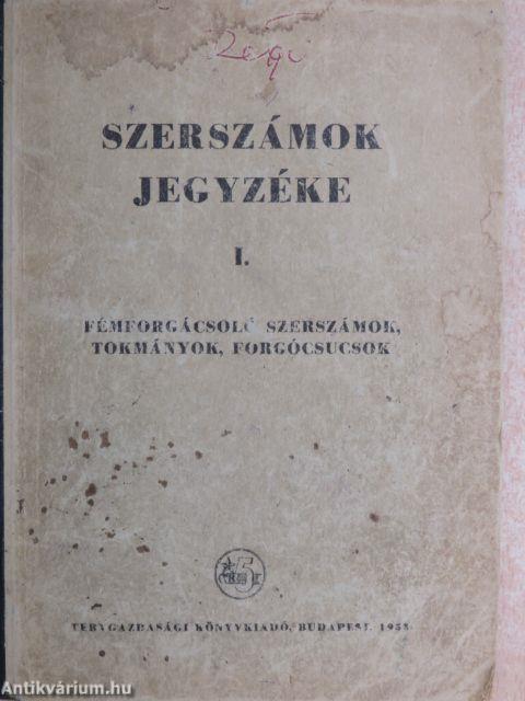 Szerszámok jegyzéke I.