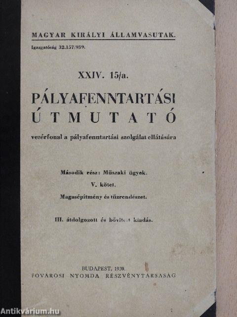 Pályafenntartási útmutató XXIV. 15/a. I-V.