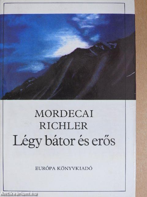 Légy bátor és erős