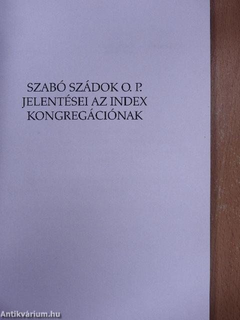 Szabó Szádok O.P. Jelentései az Index Kongregációnak