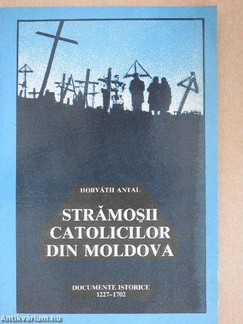 Stramosii Catolicilor Din Moldova