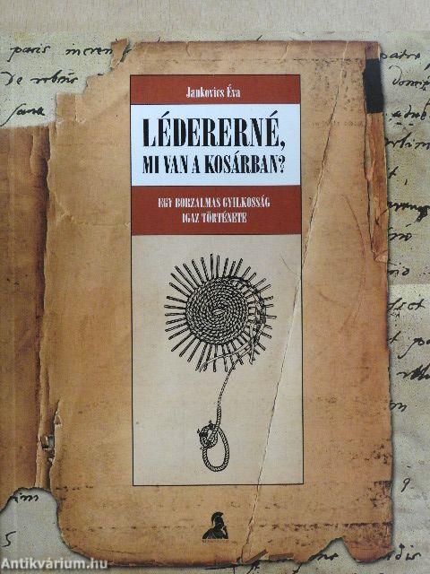 Lédererné, mi van a kosárban?