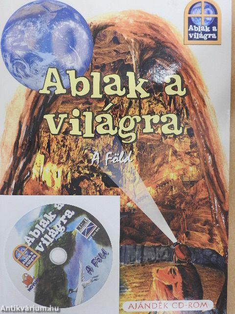 Ablak a világra - A Föld - CD-vel