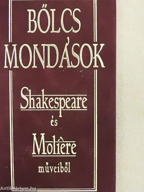 Bölcs mondások Shakespeare és Moliére műveiből