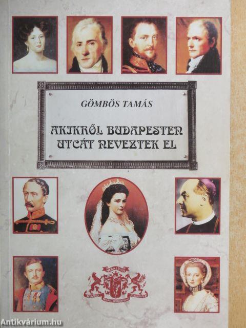 Akikről Budapesten utcát neveztek el