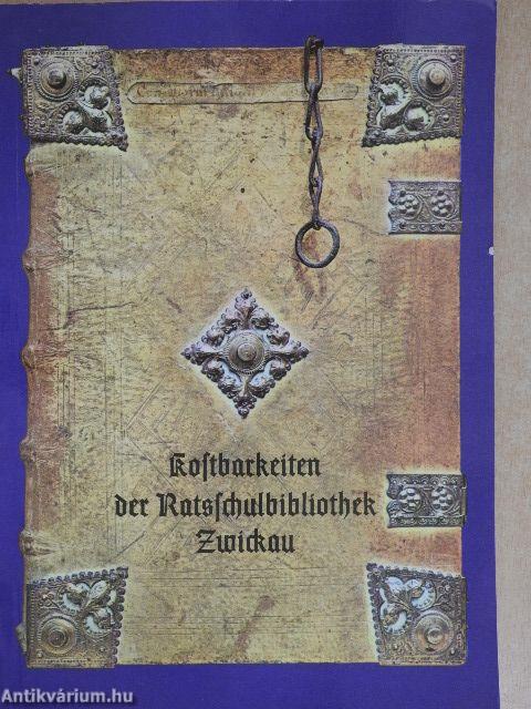 Kostbarkeiten der Ratsschulbibliothek Zwickau