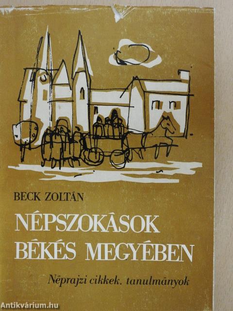 Népszokások Békés megyében (dedikált példány)