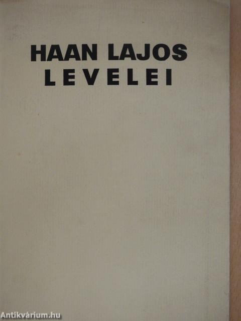 Haan Lajos levelei (aláírt, számozott példány)