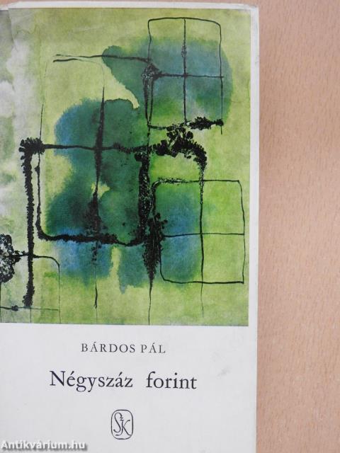 Négyszáz forint (dedikált példány)