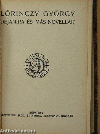 Simorka Ulrik orgonista tragikus históriája/Táncosok és artisták/Dejanira és más novellák/A pletyka/A bihari remete és egyéb történetek