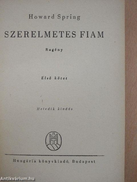 Szerelmetes fiam I-II.