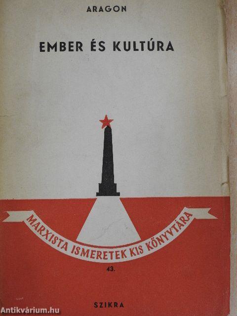 Ember és kultúra (Dr. Castiglione László könyvtárából)