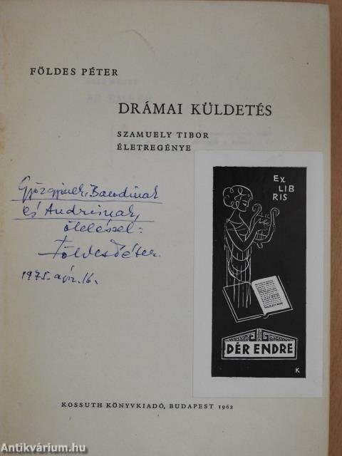 Drámai küldetés (dedikált példány)