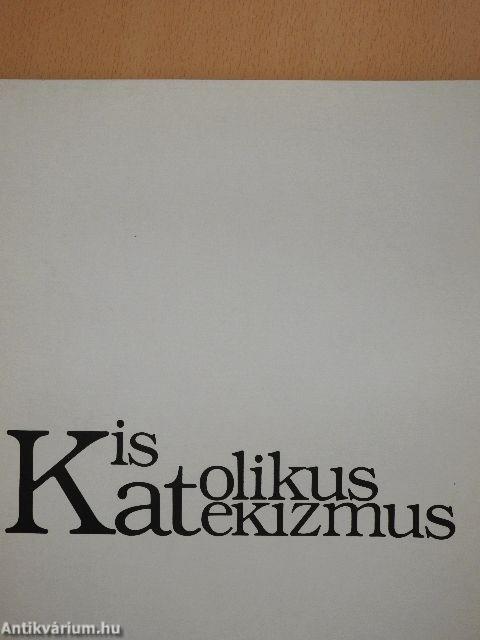 Kis katolikus katekizmus