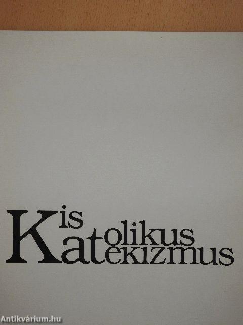 Kis katolikus katekizmus