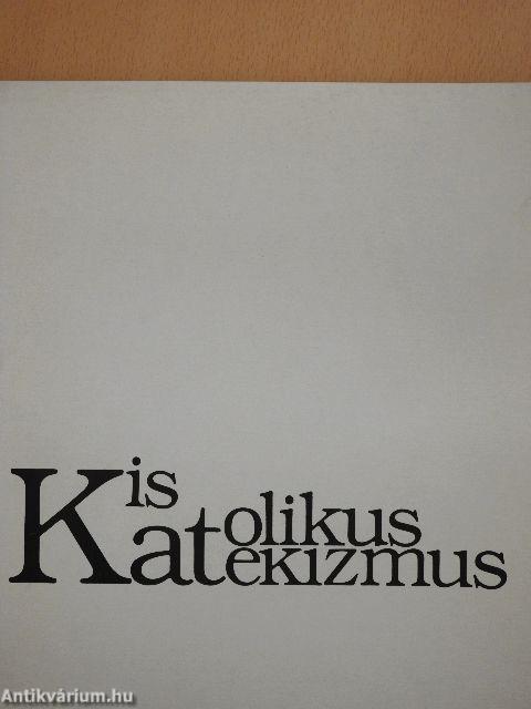 Kis katolikus katekizmus