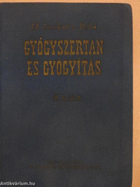 Gyógyszertan és gyógyítás II.