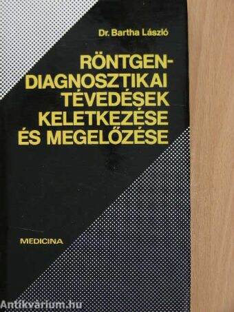 Röntgendiagnosztikai tévedések keletkezése és megelőzése