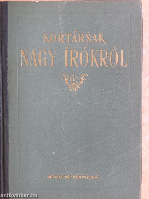 Kortársak nagy írókról